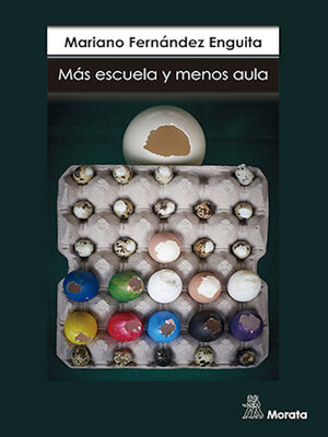 cover image of Más escuela y menos aula